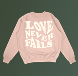 Love Never Fails Dusty Pink Crew [PRE-ORDER]